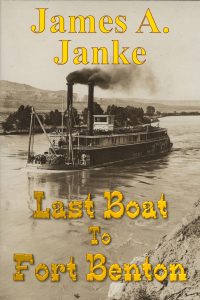 photo of cover of novel Last Boat to Fort Benton